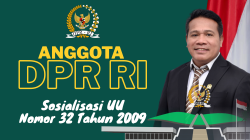 Anggota DPR RI Dapil Kaltim Gelar Sosialisasi UU Nomor 32 TH2009